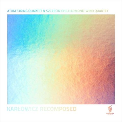 Karłowicz Recomposed